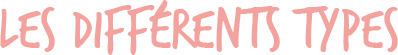 Les différents types.png